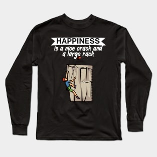 Happiness is a nice crack and a large rack Long Sleeve T-Shirt